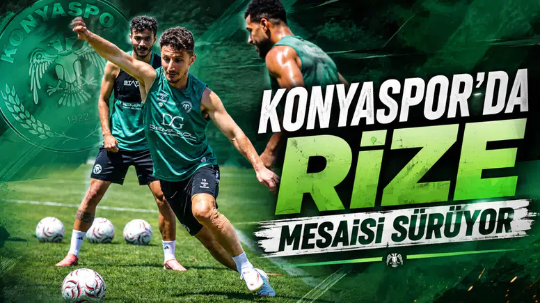 Konyaspor’da Rize mesaisi sürüyor