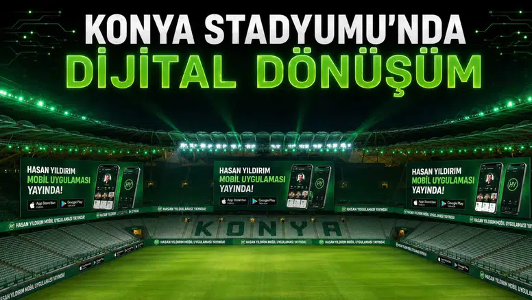 Konya Stadyumu’nda dijital dönüşüm