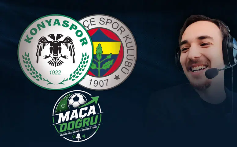 Konyaspor vs Fenerbahçe | #MaçaDoğru