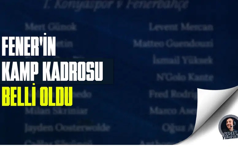 Fenerbahçe’nin Konya kampı kadrosu açıklandı
